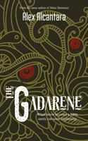 The Gadarene: Freedom Can Be Frightening 1542727561 Book Cover