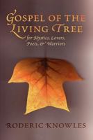 Gospel of the Living Tree 0956104215 Book Cover