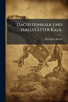 Dachsteinkalk Und Hallstatter Kalk (1896) 1279716452 Book Cover