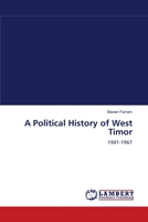 A Political History of West Timor: 1901-1967 3838302192 Book Cover