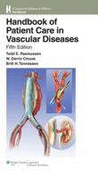 Handbook of Patient Care in Vascular Diseases (Lippincott Williams & Wilkins Handbook) 0781781353 Book Cover