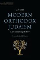 Modern Orthodox Judaism: A Documentary History 0827612575 Book Cover