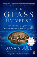 The Glass Universe: The Hidden History of the Women Who Took the Measure of the Stars 0143111345 Book Cover