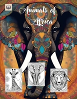 Animals of Africa: A Coloring Book with 60 Captivating Illustrations of African Wildlife (Coloring Books for Adults) B0CWDRKDF8 Book Cover