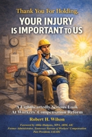 Thank You For Holding. Your Injury Is Important To Us. B0GT487W3C Book Cover