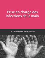 prise en charge des infections de la main 1731441827 Book Cover