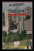 Satrapas o Victimas: Invasion a Panamá (Spanish Edition) B0CKN248K6 Book Cover