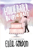 Hollie Porter Builds a Raft 1777179459 Book Cover