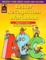 Letter Recognition Workbook: Uppercase Letters (Tutor Books: Helping Your Child Learn & Succeed) 1565657586 Book Cover