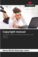 Copyright manual: Criminal protection of intellectual property on the InternetVolume I 6206098850 Book Cover