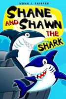 Shane and Shawn the Shark 1537011782 Book Cover