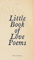 Little Book Of Love Poems 108799201X Book Cover
