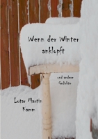 Wenn der Winter anklopft: und andere Gedichte 3754306944 Book Cover