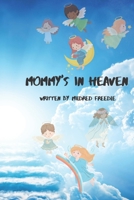 Mommy's in Heaven B0B8BGL5WM Book Cover