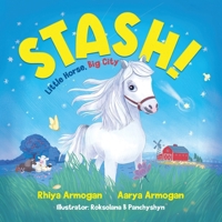 Stash!: Little Horse, Big City 1779627882 Book Cover