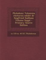 Philodemi Volumina rhetorica edidit dr Siegfried Sudhaus Volume Suppl 129474111X Book Cover