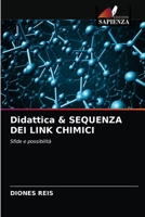 Didattica & SEQUENZA DEI LINK CHIMICI 6202748354 Book Cover