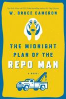 The Midnight Plan of the Repo Man 0765377497 Book Cover
