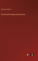 De Hesiodi theogoniae prooemio 3368492012 Book Cover