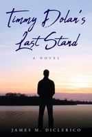 Timmy Dolan's Last Stand B09HG16VB6 Book Cover