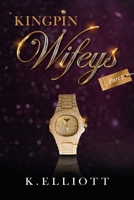 Kingpin Wifeys Vol 1 0971769796 Book Cover