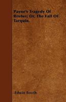 Plays-Brutus: or, The Fall Tarquin (Notable American Authors) 1275636012 Book Cover