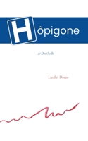 Hôpigone: de l'An Ouille (French Edition) 2322653268 Book Cover