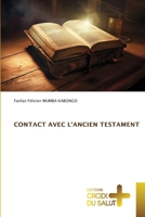 Contact Avec l'Ancien Testament (French Edition) 6209054714 Book Cover