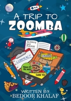 A Trip to Zoomba 1542637279 Book Cover