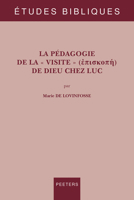 La Pedagogie de la Visite de Dieu Chez Luc 9042937459 Book Cover