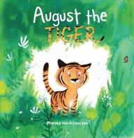 August the Tiger 162371947X Book Cover