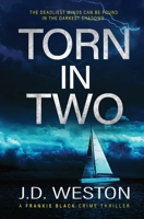 Torn In Two: A British Crime Thriller Novel 1914270525 Book Cover