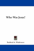 Who Was Jesus 1371296227 Book Cover
