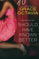 Should Have Known Better 0758265379 Book Cover