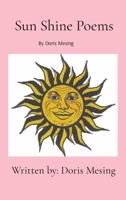 Sun Shine Poems by Doris Mesing 1495831140 Book Cover