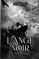 L'Ange Noir: Le choix (French Edition) B0CT2XCWP2 Book Cover