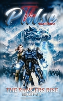 The Pulse Rangers: Book 2 (The Pulse Rangers chronicles) B0GHF5QSY1 Book Cover
