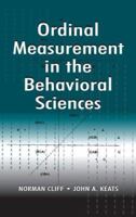 Ordinal Measurement in the Behavioral Sciences 041565579X Book Cover