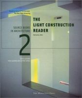The Light Construction Reader (Source Books in Architecture, 2) 1580931057 Book Cover