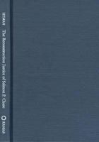 The Reconstruction Justice of Salmon P. Chase: In Re Turner and Texas v. White 0700608354 Book Cover