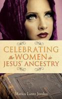 Celebrating the Women in Jesus' Ancestry 1625099002 Book Cover