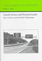 Popular Stories and Promised Lands: Fan Cultures and Symbolic Pilgrimages 0817354727 Book Cover