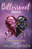 The Bittersweet Bond 3982745608 Book Cover