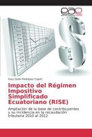 Impacto del Régimen Impositivo Simplificado Ecuatoriano (RISE) 3639782925 Book Cover