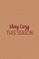 Stay Cozy This Season: All Purpose 6x9 Blank Lined Notebook Journal Way Better Than A Card Trendy Unique Gift Coral Points Hot Chocolate 1710402792 Book Cover