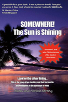 Somewhere the Sun Is Shining: Look for the Silver Lining 148357704X Book Cover