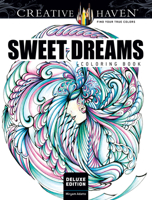 Creative Haven Deluxe Edition Sweet Dreams Coloring Book 0486814246 Book Cover