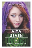Aiya Seven B08RBHS929 Book Cover