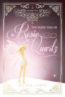 The Faery Tale of Rosie Quartz 1781321922 Book Cover