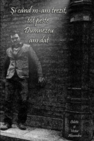 Şi când m-am trezit, tot peste Dumnezeu am dat 1471618722 Book Cover